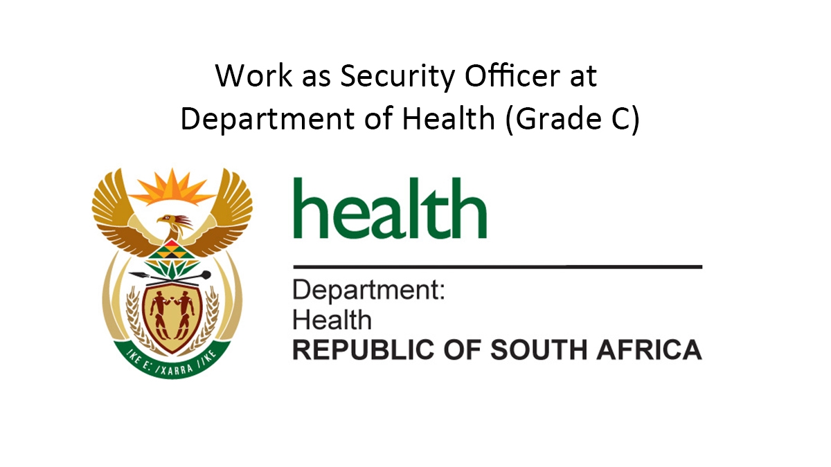 Work as Security Officer at Department of Health (Grade C)
