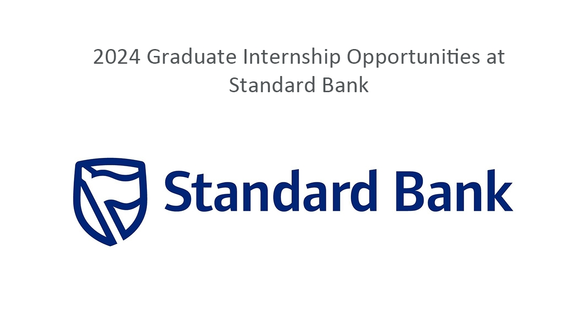 2024 Graduate Internship Opportunities at Standard Bank