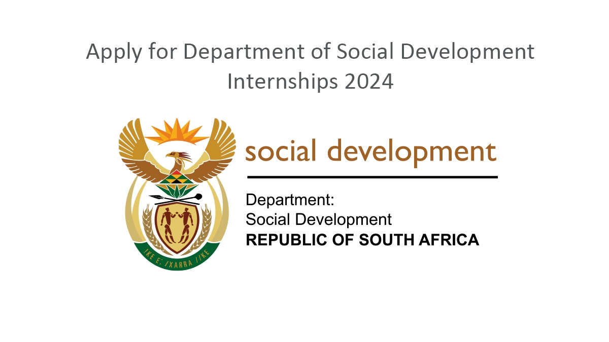 Apply for Department of Social Development Internships 2024