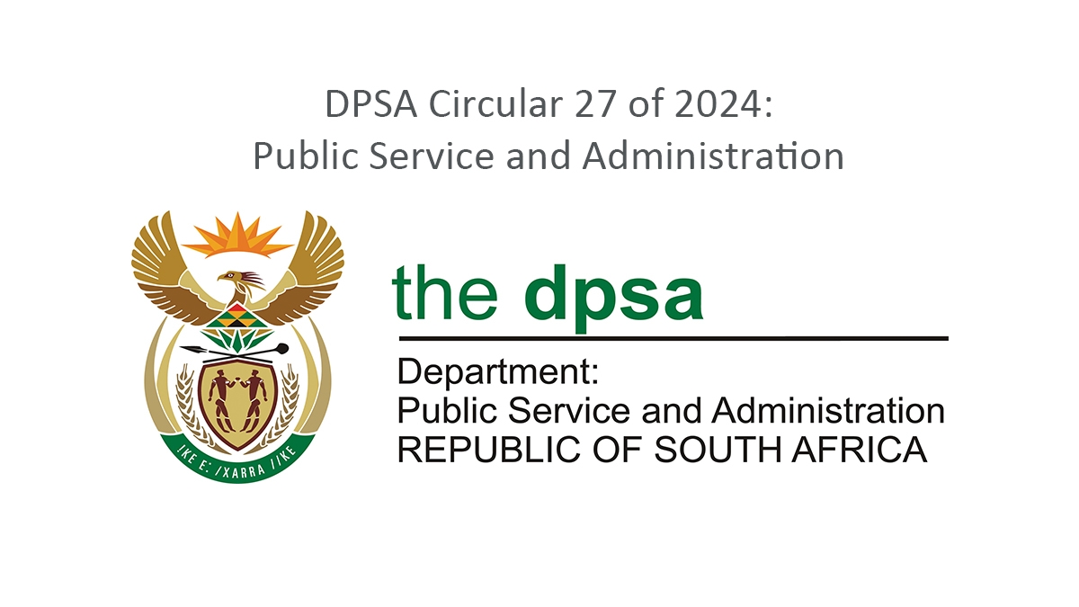 DPSA Circular 27 of 2024: Public Service and Administration