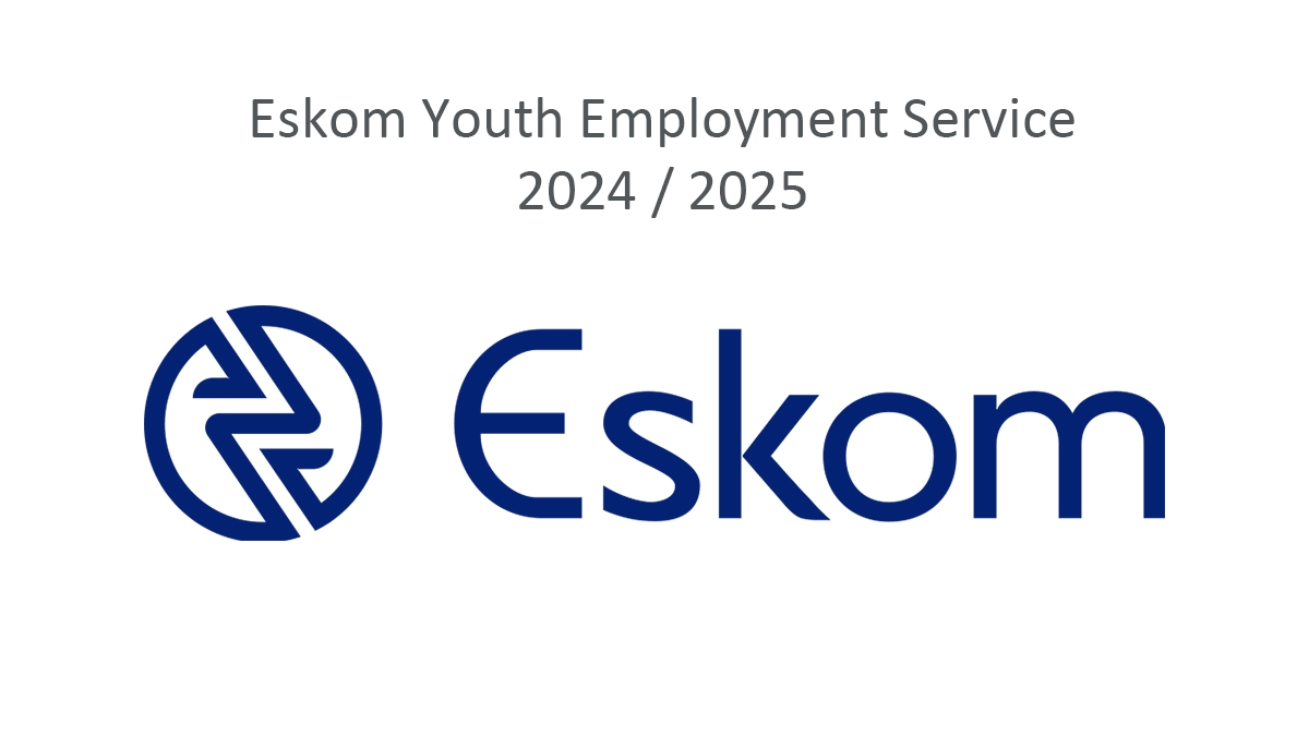 Eskom Youth Employment Service 2024 / 2025