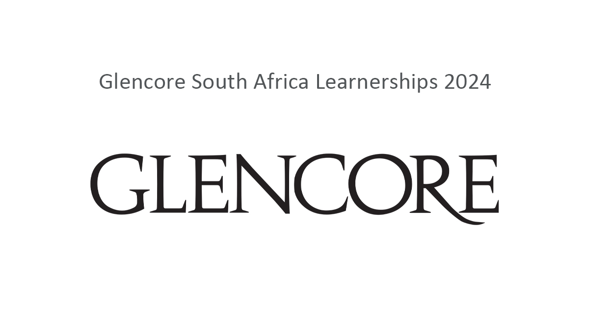 Glencore South Africa Learnerships 2024
