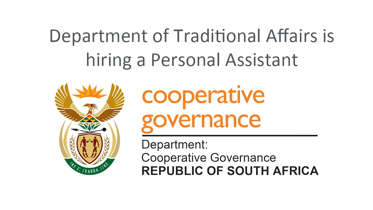 Department of Traditional Affairs is hiring a Personal Assistant