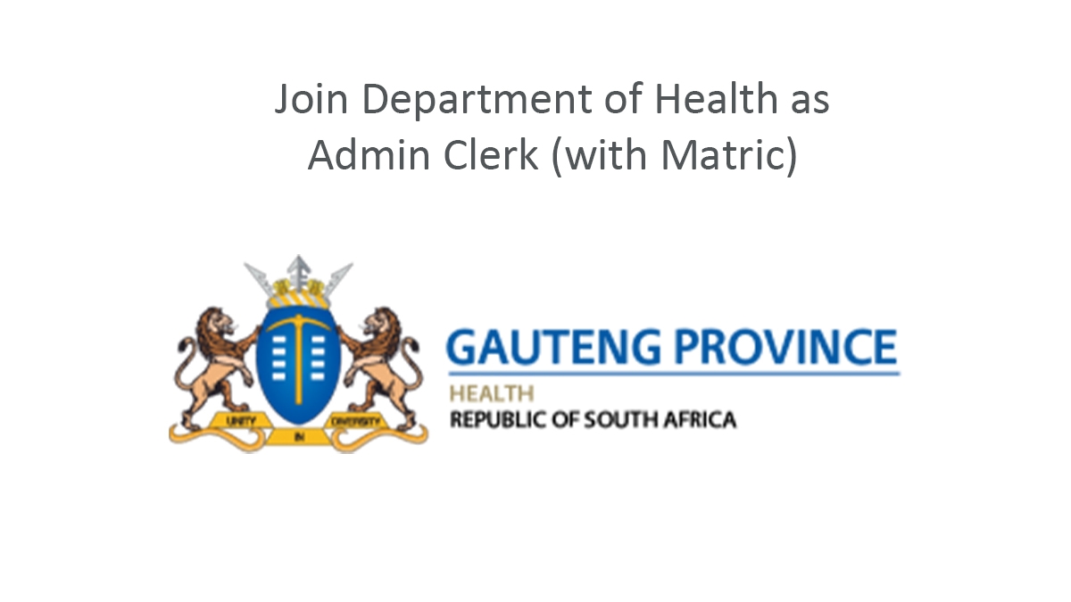 Join Department of Health as Admin Clerk (with Matric)