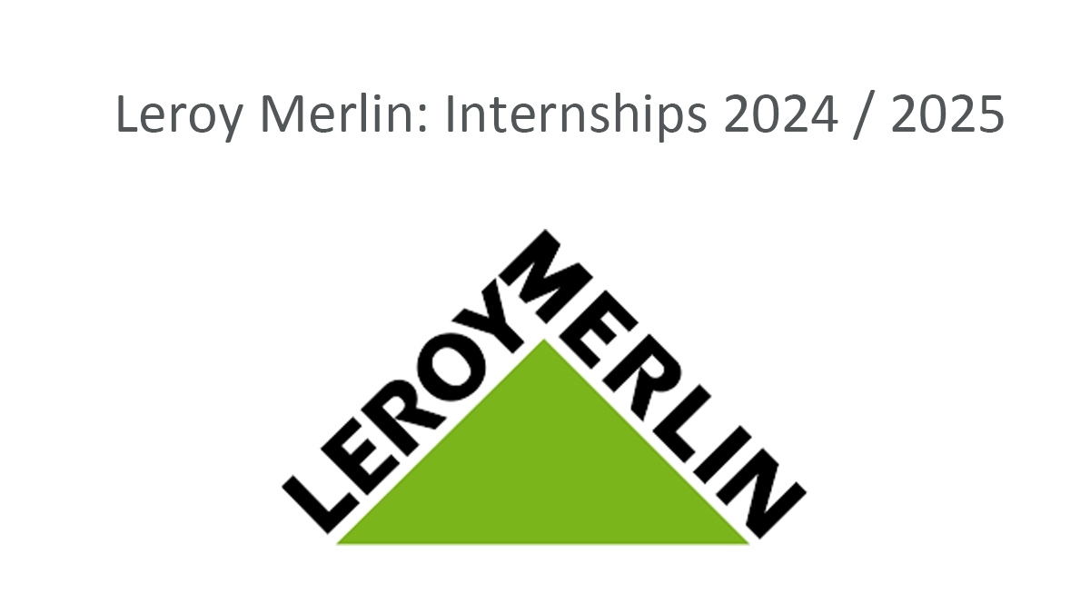 Leroy Merlin: Internships 2024 / 2025