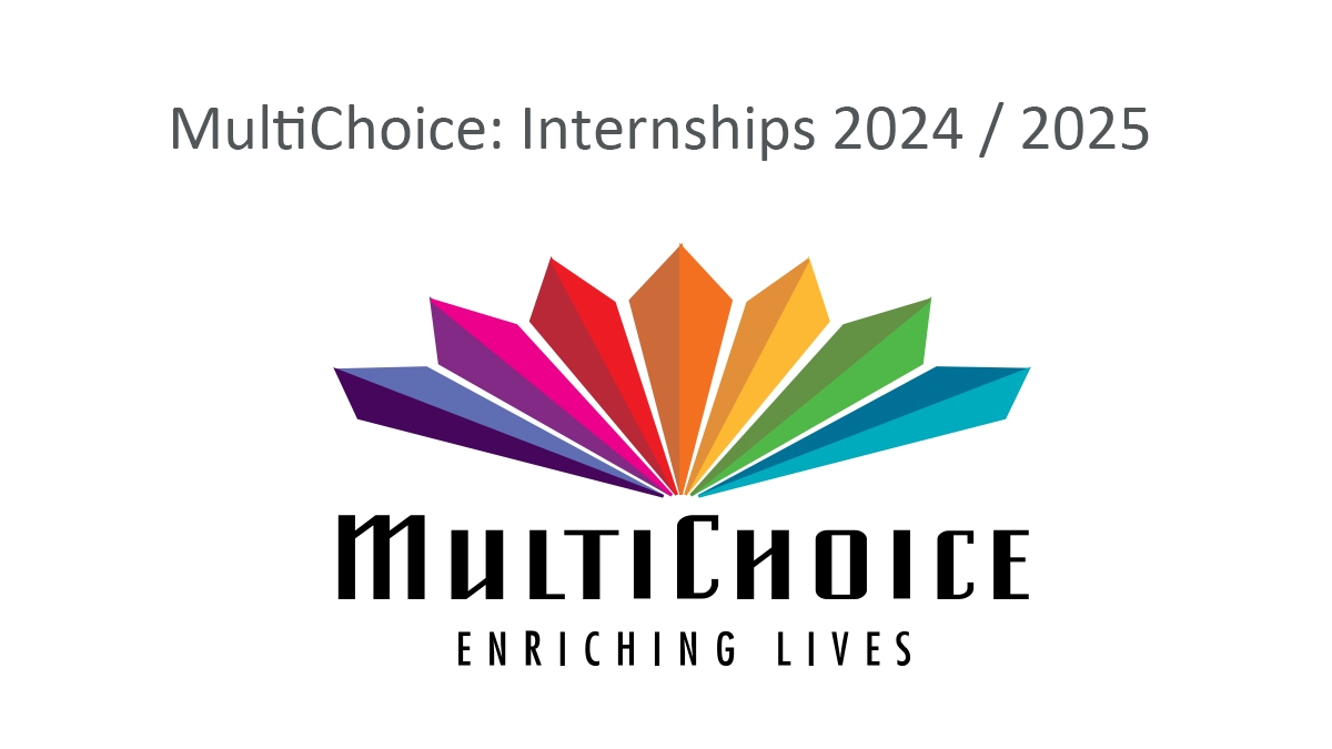 MultiChoice: Internships 2024 / 2025