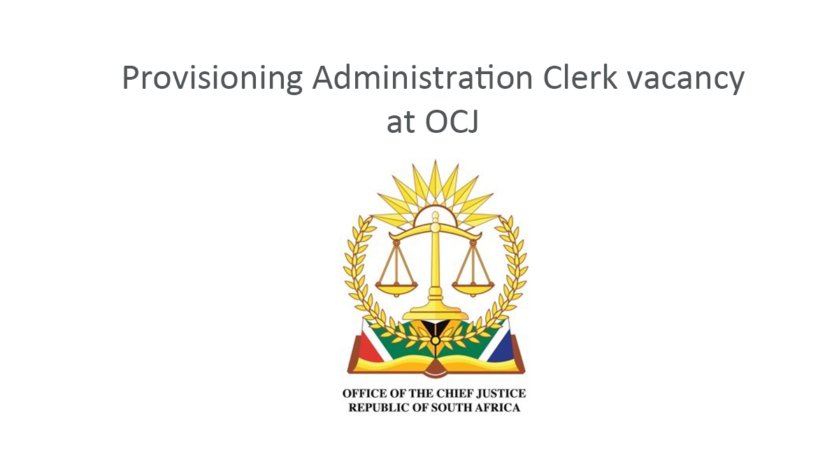 Provisioning Administration Clerk vacancy at OCJ