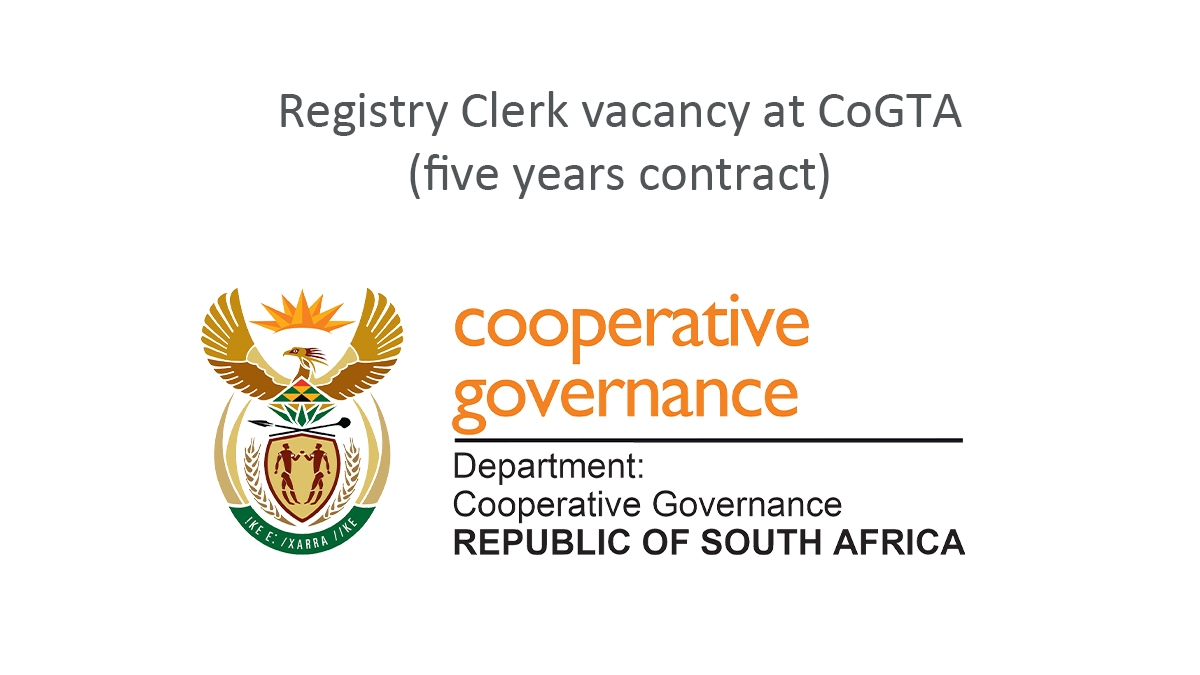 Registry Clerk vacancy at CoGTA (five years contract)