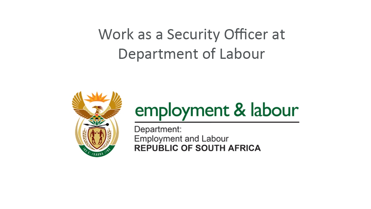 Work as a Security Officer at Department of Labour
