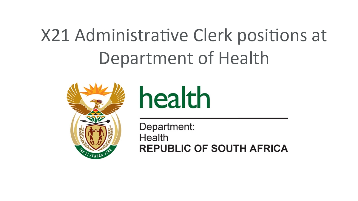 X21 Administrative Clerk positions at Department of Health