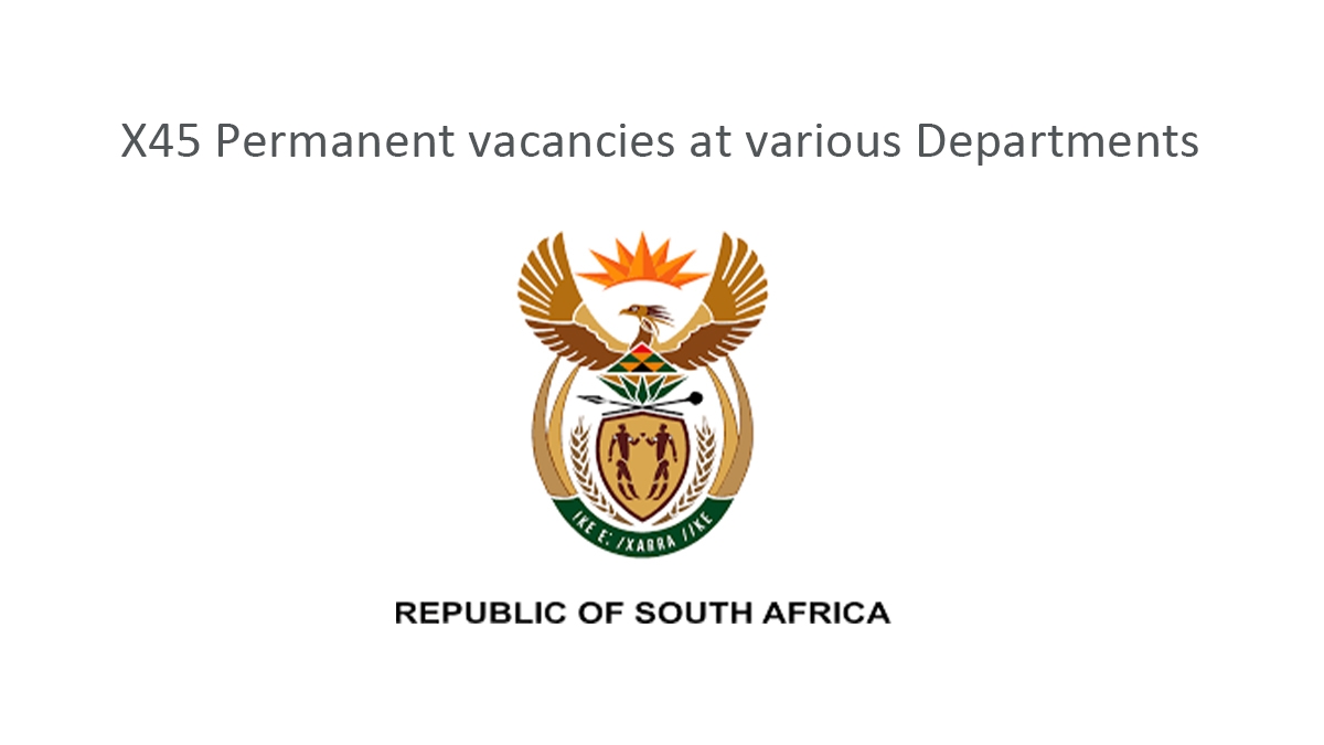 X45 Permanent vacancies at various Departments