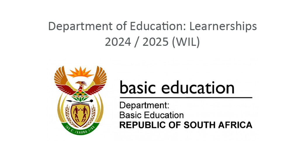 Department of Education: Learnerships 2024 / 2025 (WIL) - Jobcare