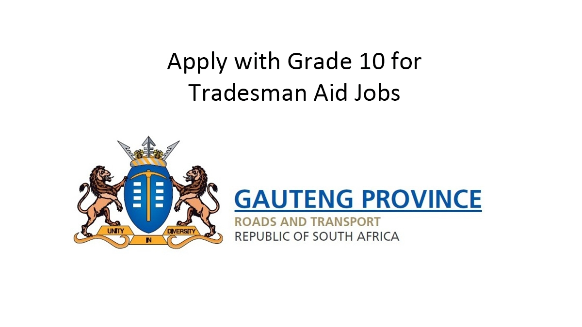 Apply with Grade 10 for Tradesman Aid Jobs
