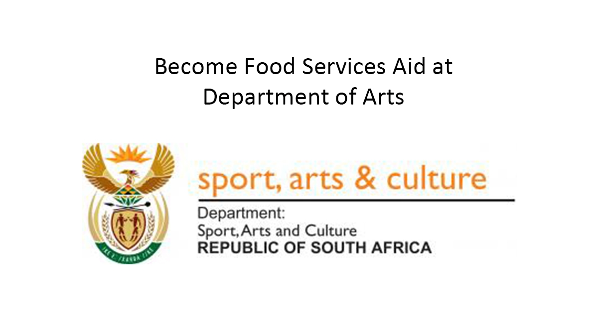 Become Food Services Aid at Department of Arts