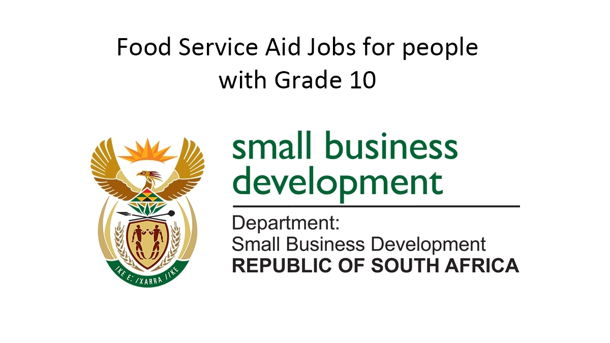 Food Service Aid Jobs for people with Grade 10