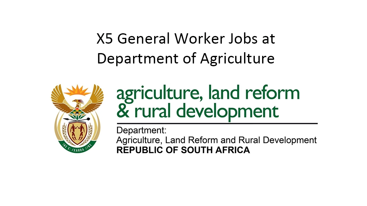 X5 General Worker Jobs at Department of Agriculture
