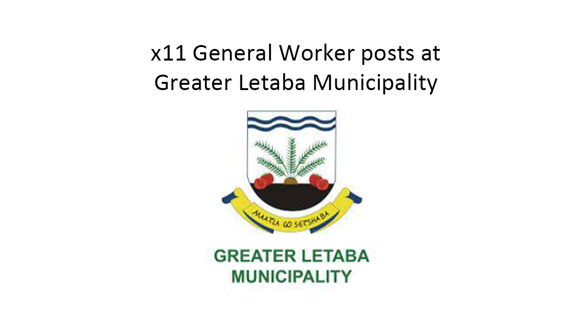 x11 General Worker posts at Greater Letaba Municipality