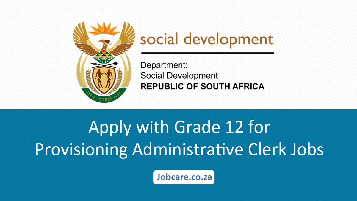 Apply with Grade 12 for Provisioning Administrative Clerk Jobs