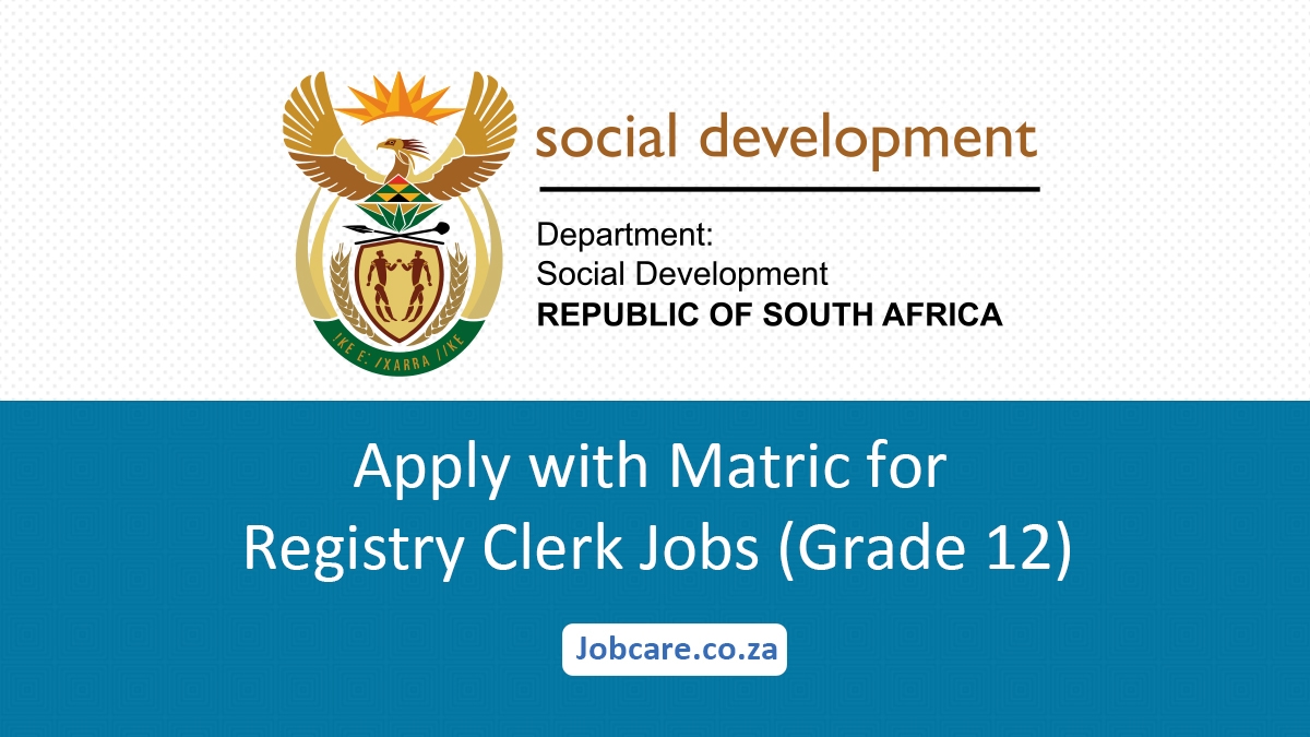 Apply with Matric for Registry Clerk Jobs (Grade 12)