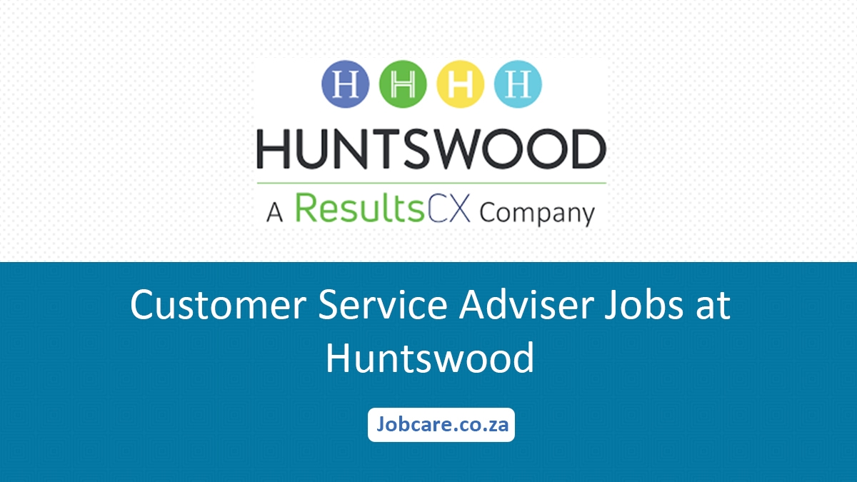 Customer Service Adviser Jobs at Huntswood