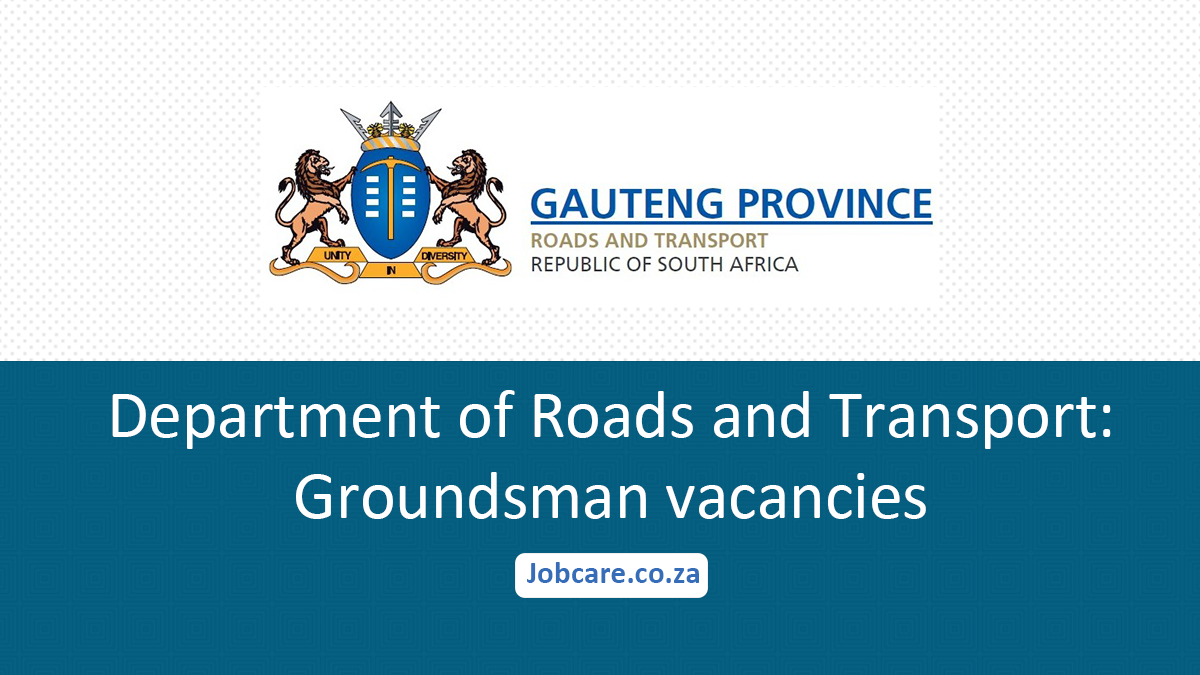 Department of Roads and Transport: Groundsman vacancies