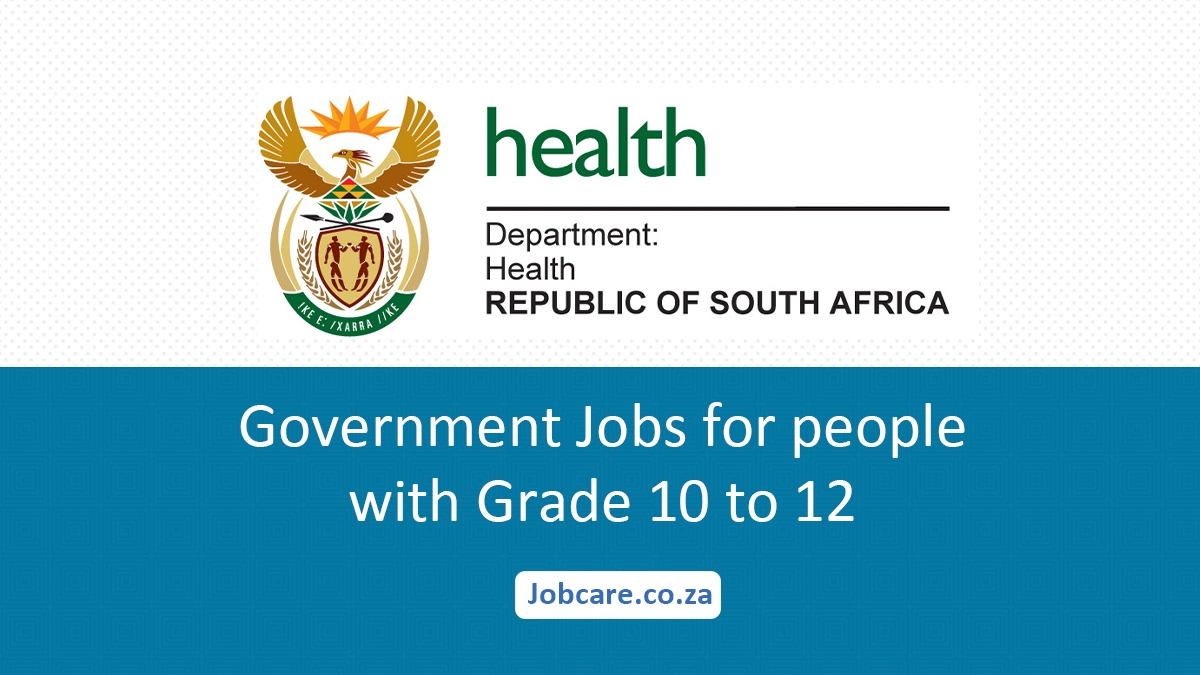 Government Jobs for people with Grade 10 to 12