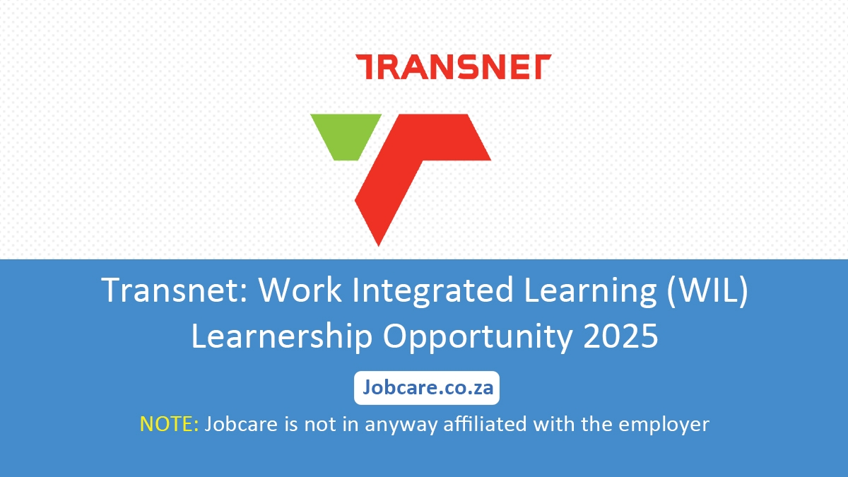 Transnet: Work Integrated Learning (WIL) Learnership Opportunity 2025