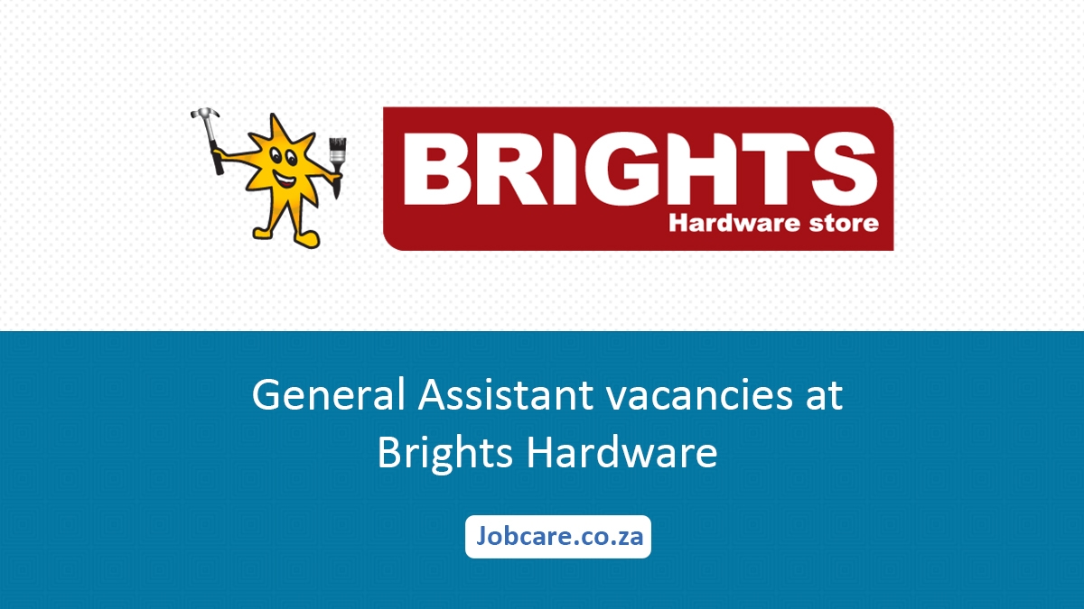 General Assistant vacancies at Brights Hardware