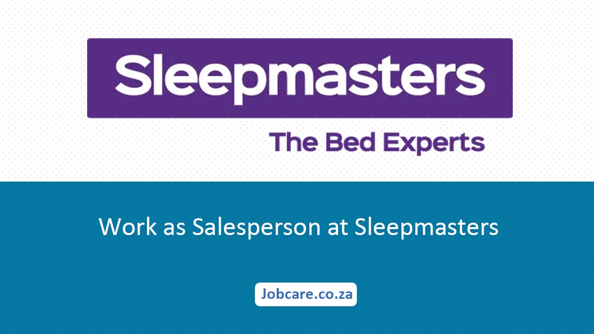Work as Salesperson at Sleepmasters