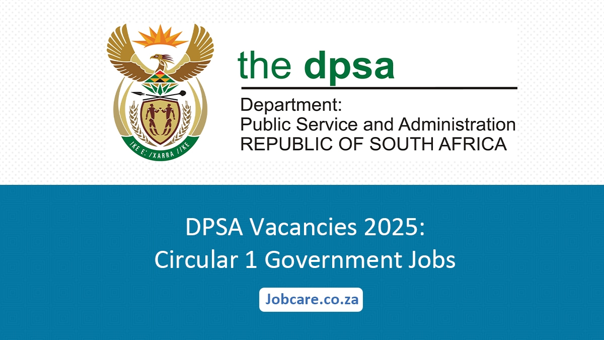 DPSA Vacancies 2025: Circular 1 Government Jobs