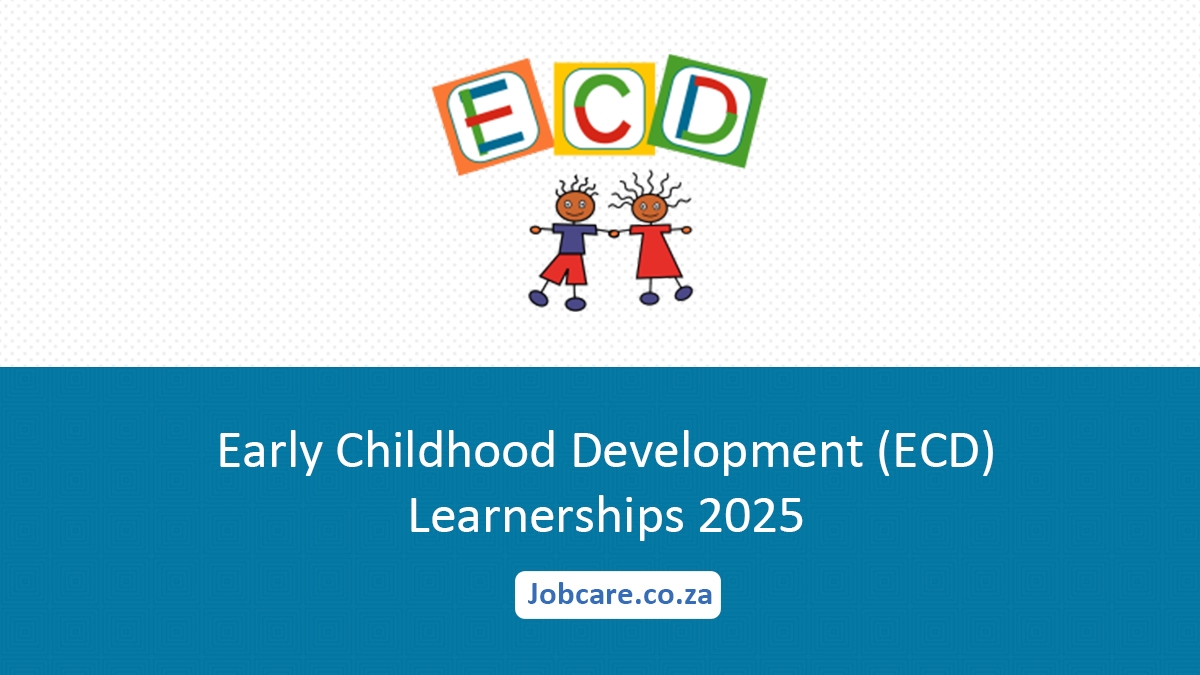 Early Childhood Development (ECD) Learnerships 2025