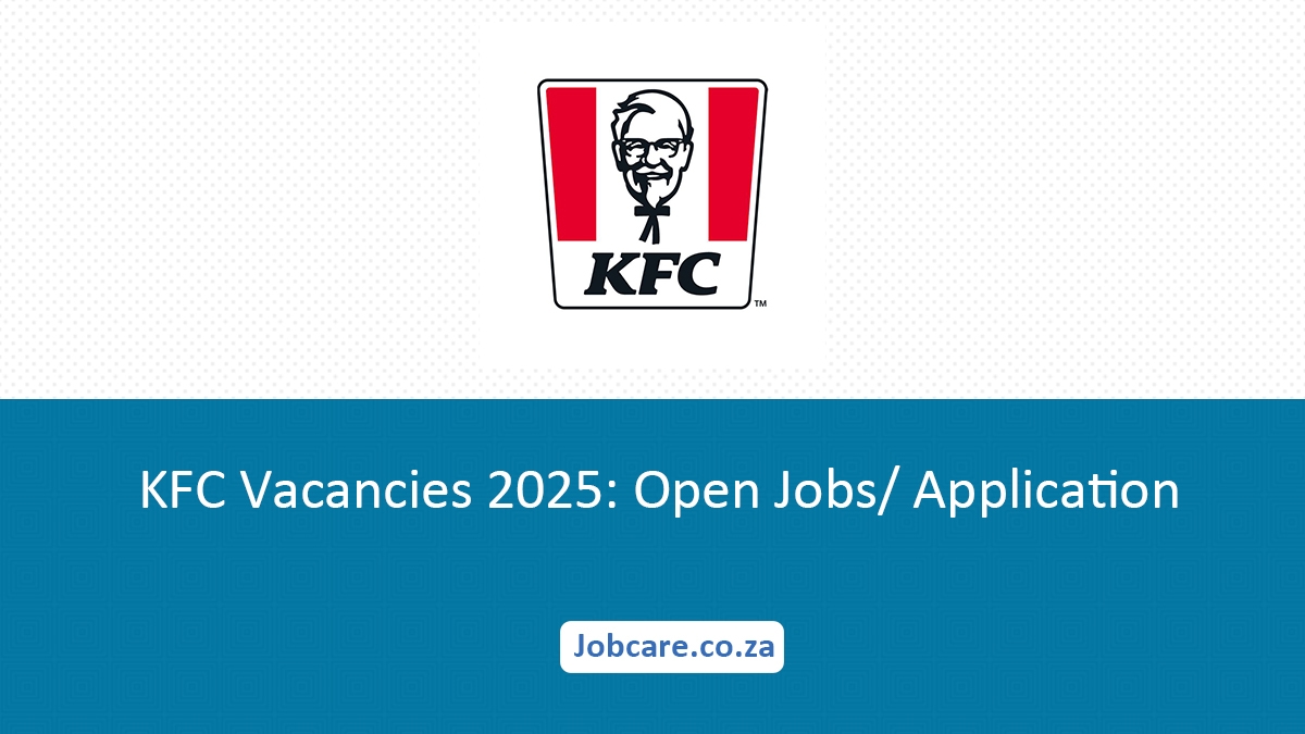 KFC Vacancies 2025: Open Jobs/ Application