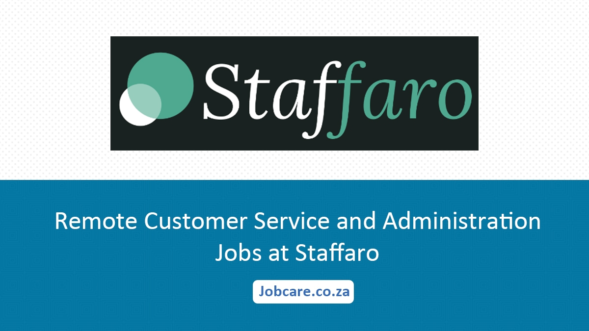 Remote Customer Service and Administration Jobs at Staffaro