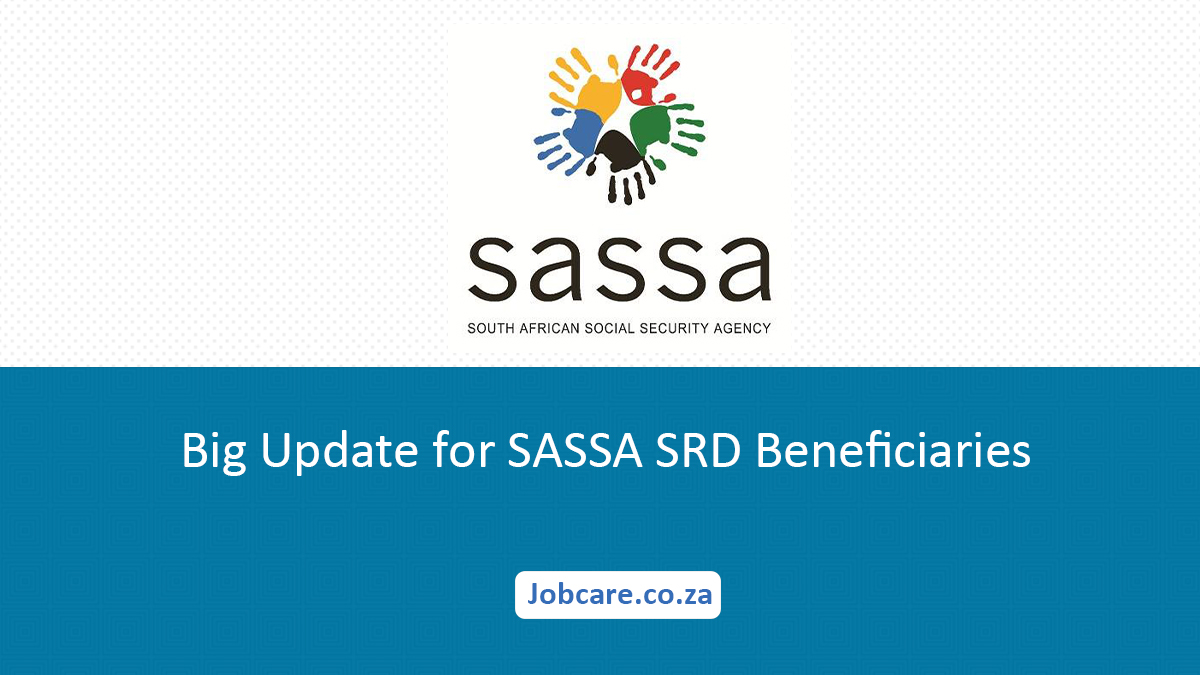 Big Update for SASSA SRD Beneficiaries