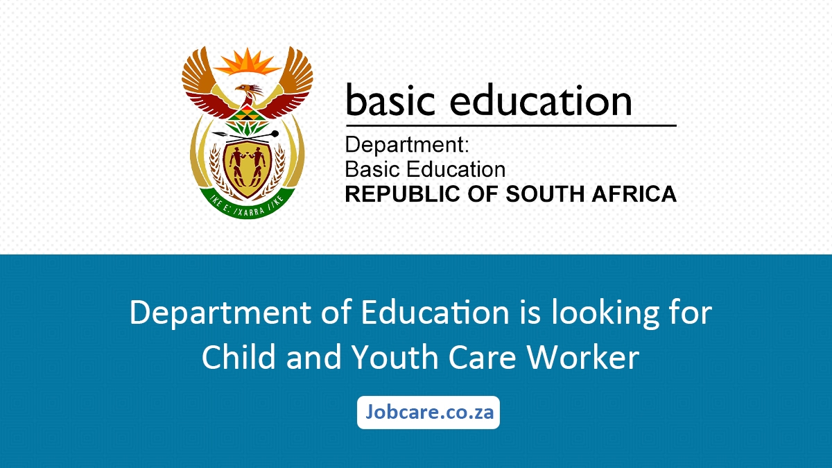Department of Education is looking for Child and Youth Care Worker