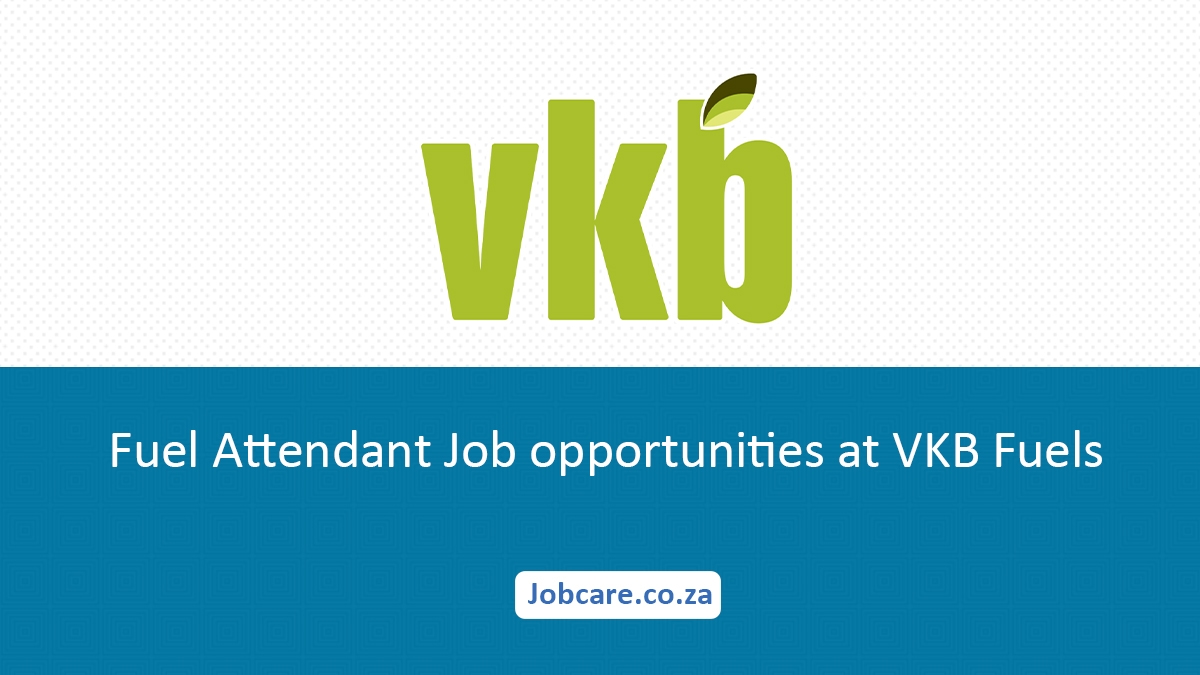 Fuel Attendant Job opportunities at VKB Fuels