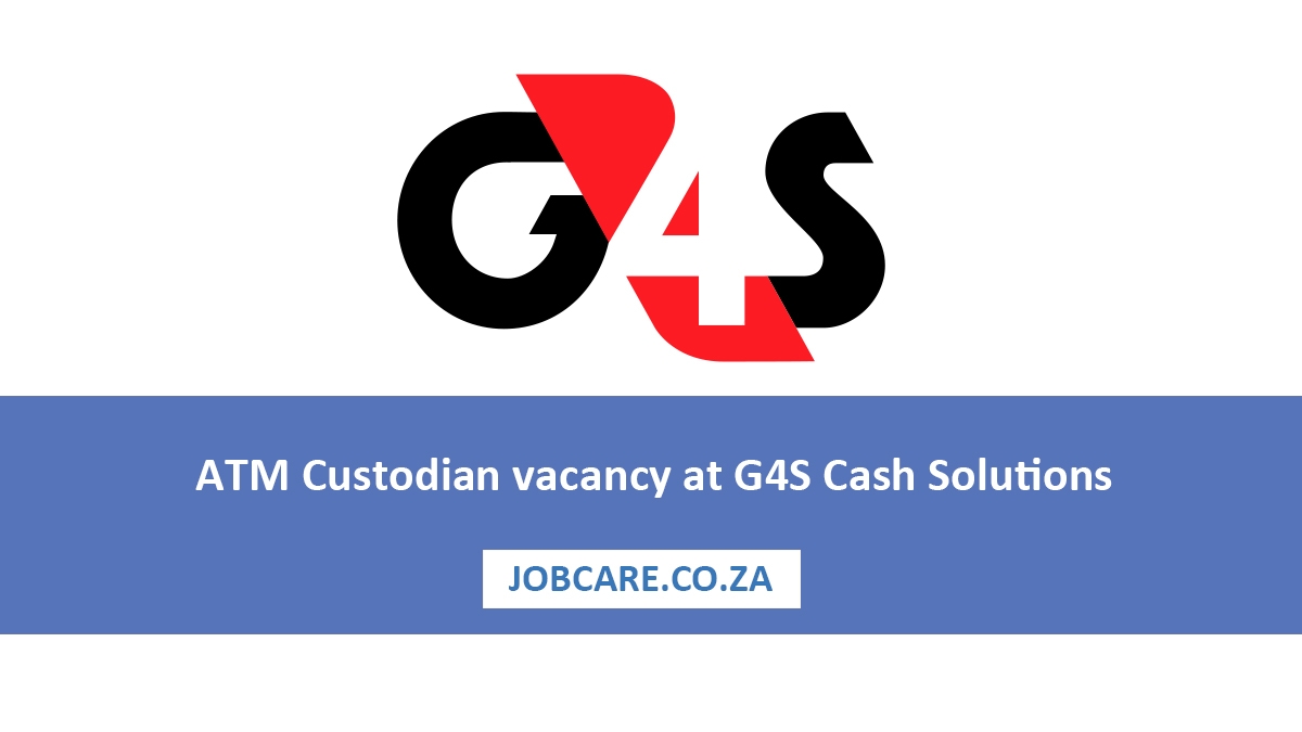 ATM Custodian vacancy at G4S Cash Solutions