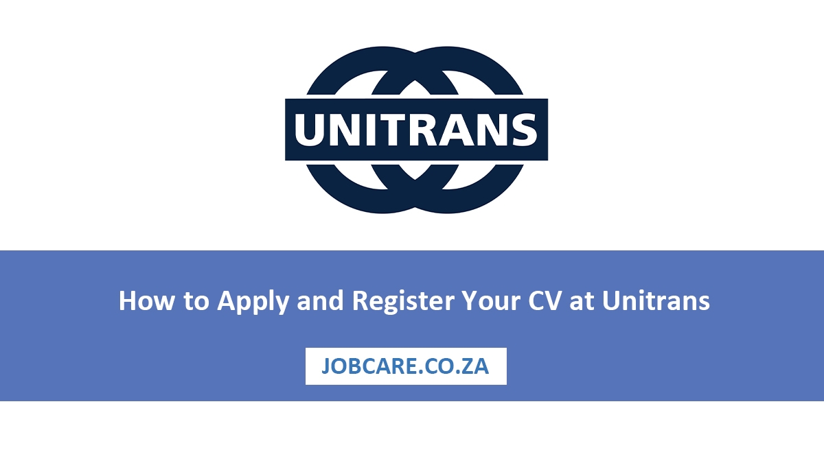 How to Apply and Register Your CV at Unitrans in 2025