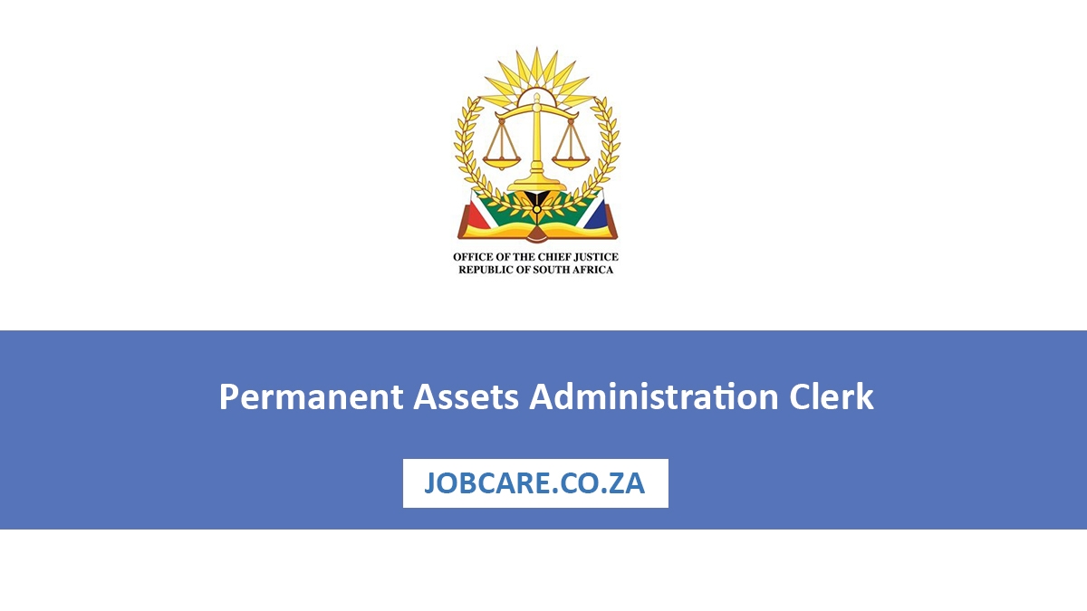Permanent Assets Administration Clerk vacancy (Apply with Grade 12)