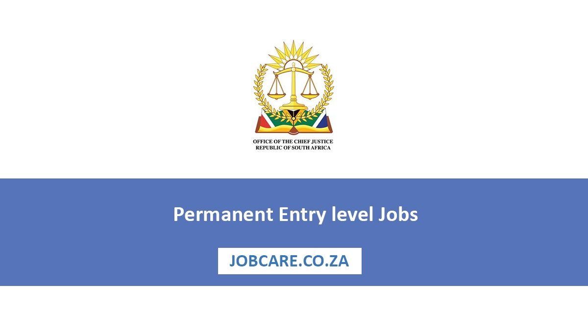 Permanent Entry level Jobs at Office of the Chief Justice in 2025