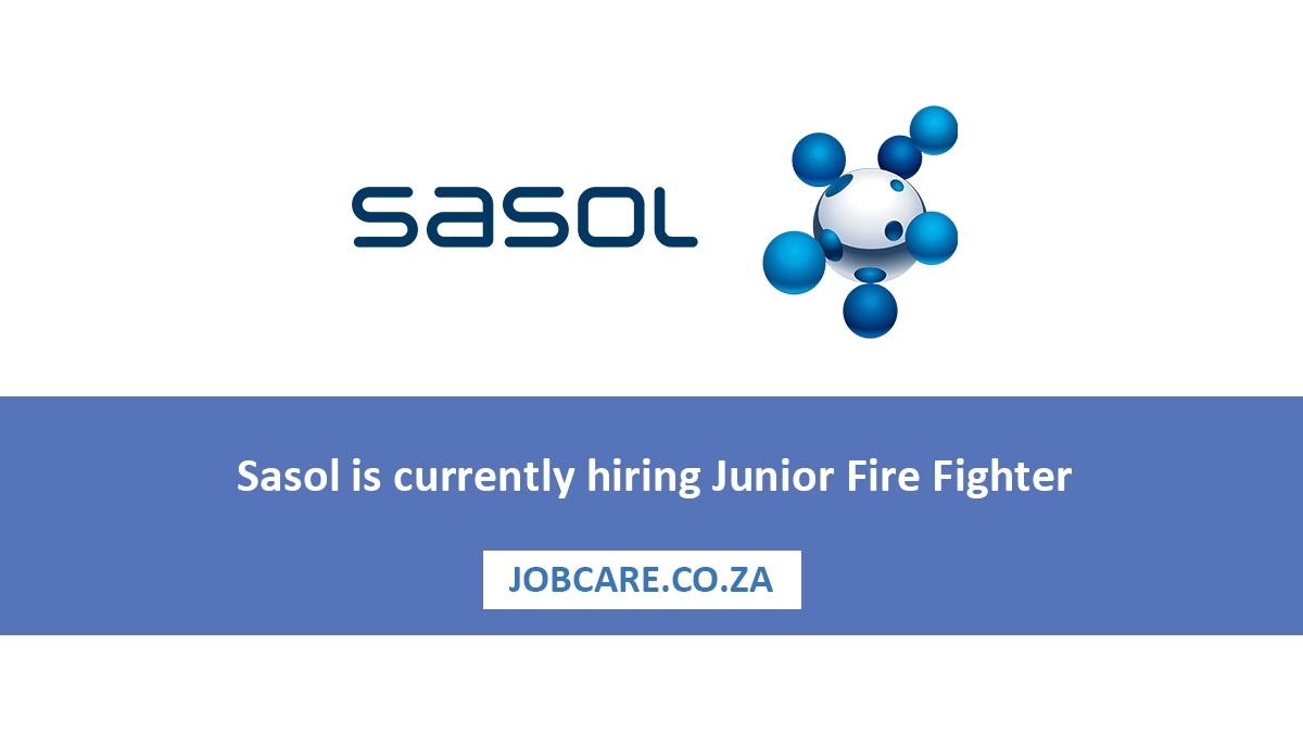 Sasol is currently hiring Junior Fire Fighter (X8 posts)