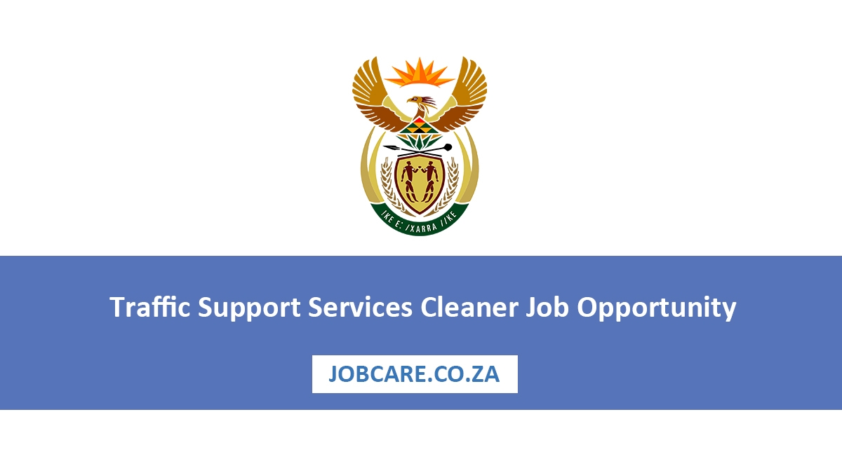 Traffic Support Services Cleaner Job Opportunity