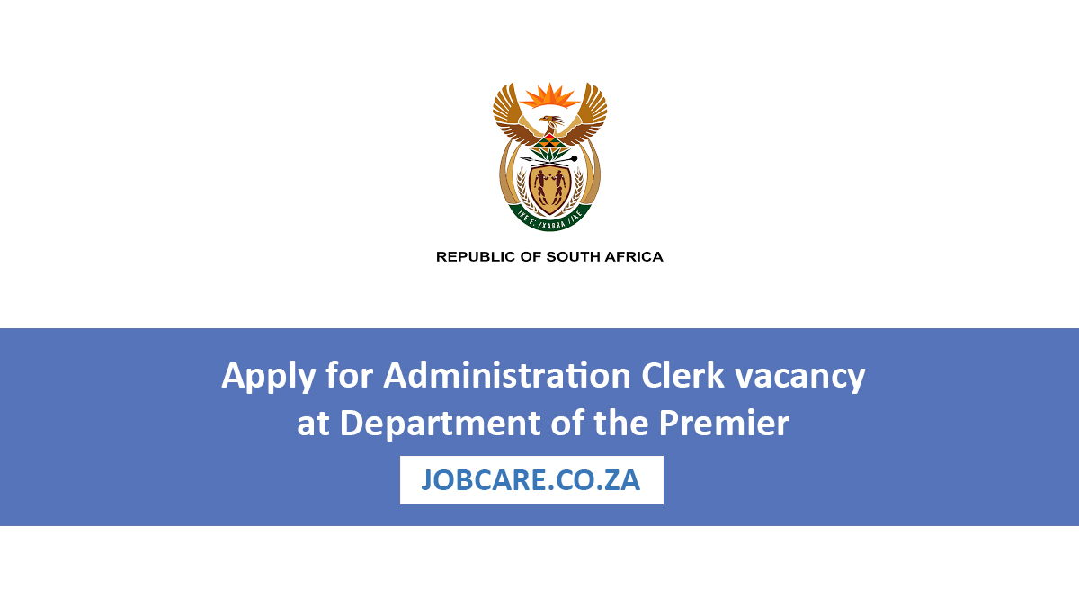 Apply for Administration Clerk vacancy at Department of the Premier
