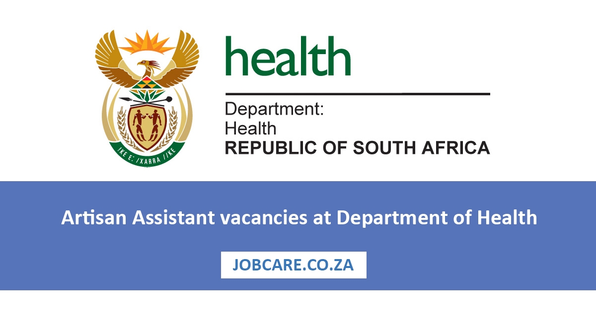 Apply with Grade 10 for Artisan Assistant vacancies at Department of Health