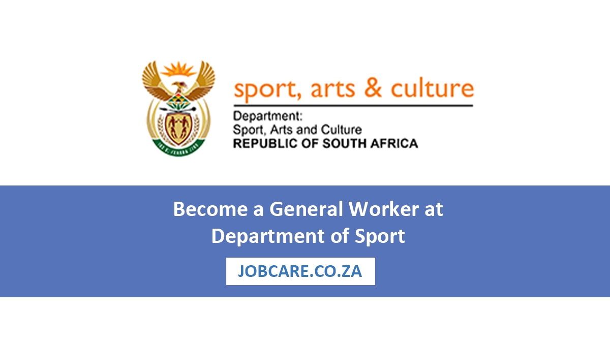 Become a General Worker at Department of Sport