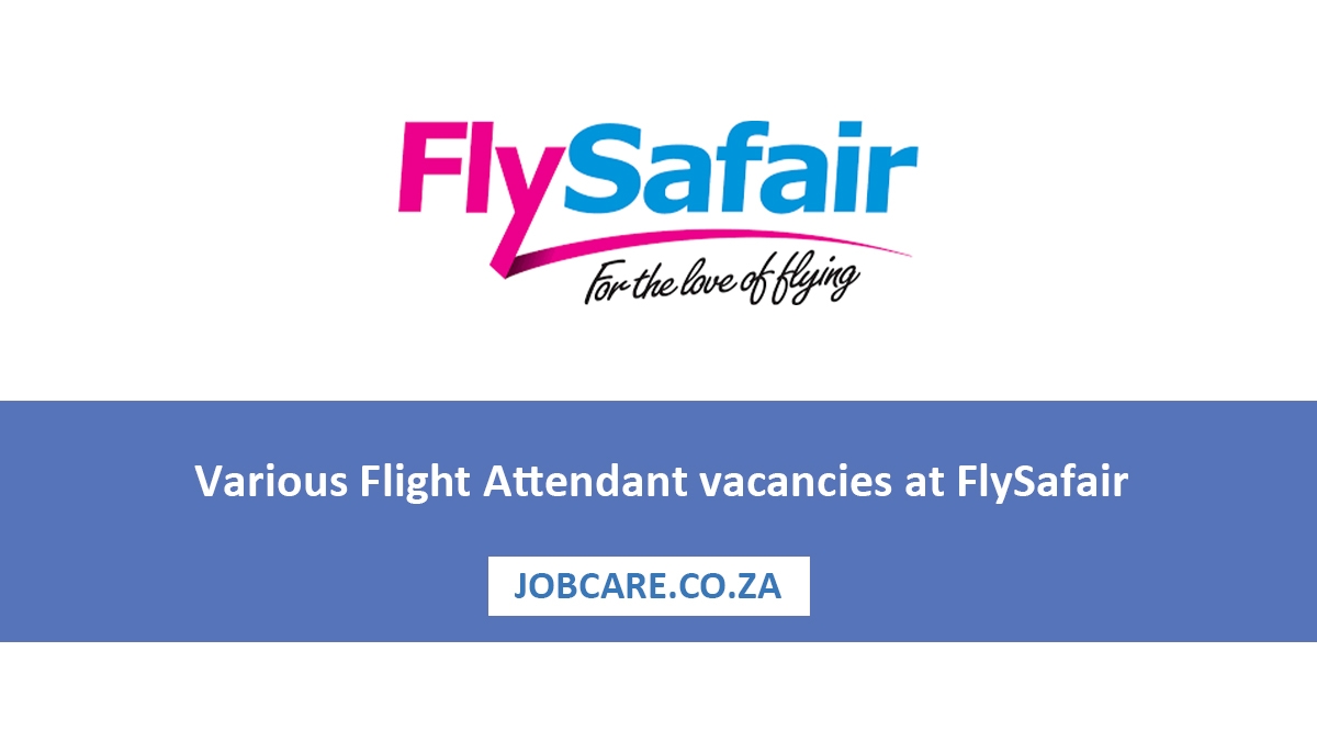 Various Flight Attendant vacancies at FlySafair