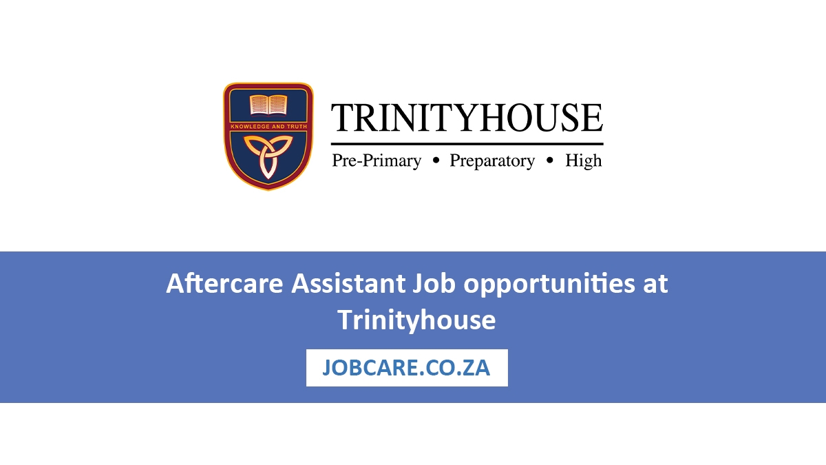 Aftercare Assistant Job opportunities at Trinityhouse