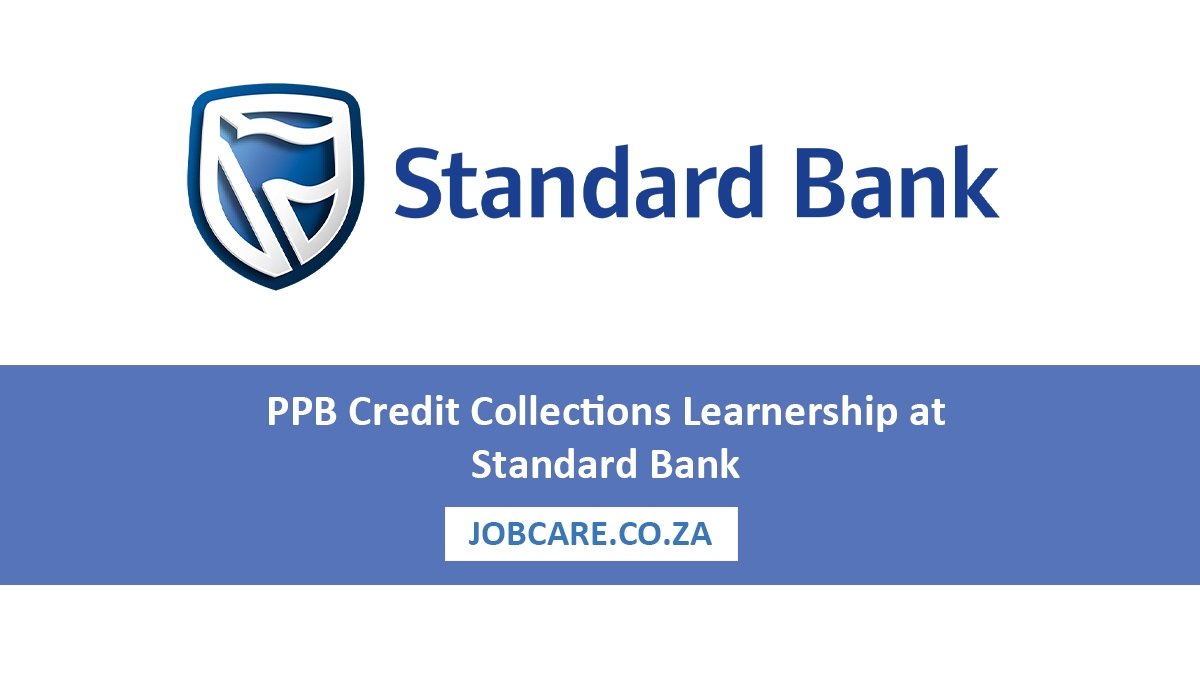 PPB Credit Collections Learnership at Standard Bank
