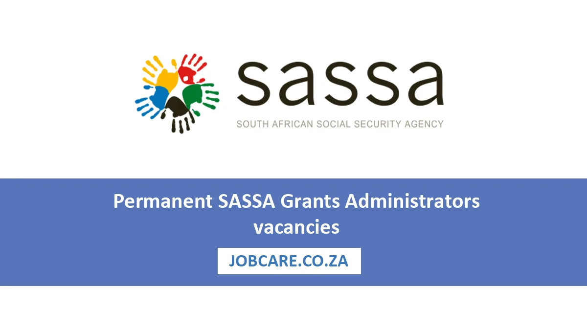 Permanent SASSA Grants Administrators vacancies