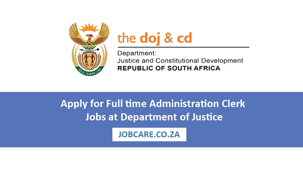 Apply for Full time Administration Clerk Jobs at Department of Justice